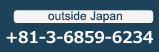 outside Japan +81-3-6859-6234